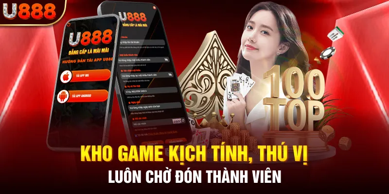 Kho game kịch tính, thú vị luôn chờ đón thành viên