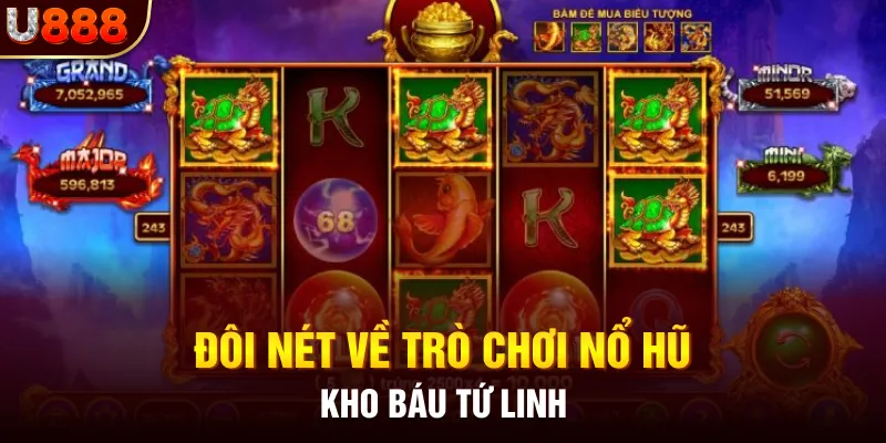 Đôi nét về trò chơi nổ hũ Kho Báu Tứ Linh