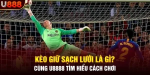 Kèo giữ sạch lưới