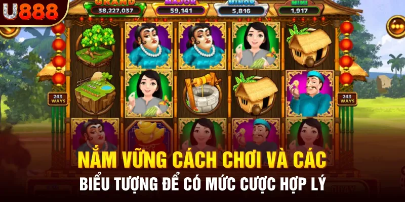 Nắm vững cách chơi và các biểu tượng để có mức cược hợp lý