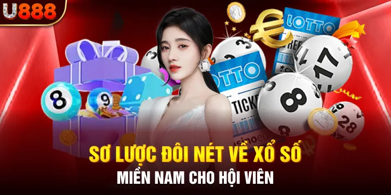 Sơ lược đôi nét về xổ số miền Nam cho hội viên